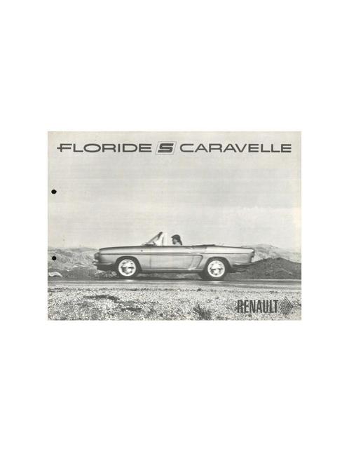 1963 RENAULT FLORIDE S | CARAVELLE BROCHURE NEDERLANDS, Boeken, Auto's | Folders en Tijdschriften, Renault