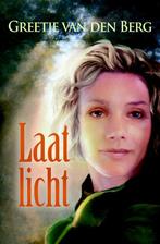 Laat licht 9789059775954 Greetje van den Berg, Verzenden, Gelezen, Greetje van den Berg
