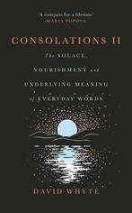 9781837263486 Consolations II David Whyte, Boeken, Verzenden, Nieuw, David Whyte