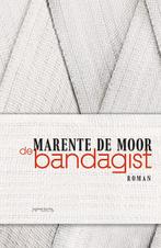 De bandagist 9789044656053 Marente de Moor, Verzenden, Zo goed als nieuw, Marente de Moor