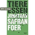 Tiere Essen 9783462040449 Jonathan Safran Foer, Verzenden, Gelezen, Jonathan Safran Foer