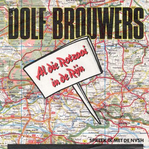 Single - Dolf Brouwers - Al Die Rotzooi In De Rijn, Cd's en Dvd's, Vinyl | Nederlandstalig, Verzenden