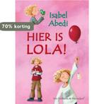 Hier Is Lola ! 9789047510406, Verzenden, Gelezen, Isabel Abedi met illustraties van Dagmar Henze