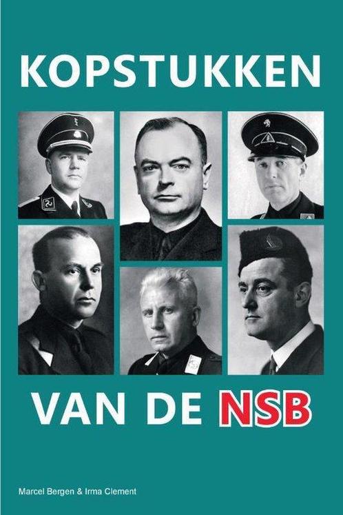 9789087780111 Kopstukken van de NSB | Tweedehands, Boeken, Studieboeken en Cursussen, Zo goed als nieuw, Verzenden