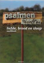 Psalmen voor Nu Liefde, brood en slaap 9789023921721, Verzenden, Gelezen