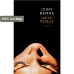 Proefverlof 9789041413062 Joost Heyink, Verzenden, Gelezen, Joost Heyink