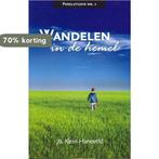 Klein Haneveld, Wandelen in de hemel 9789079895045, Verzenden, Zo goed als nieuw, J.B. Klein Haneveld