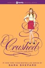 Pretty Little Liars #13: Crushed / Pretty Little Liars, Verzenden, Gelezen, Sara Shepard