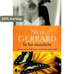 In het maanlicht 9789022574119 Nicci Gerrard, Boeken, Verzenden, Gelezen, Nicci Gerrard