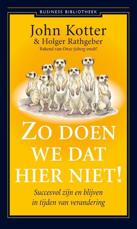 Zo doen we dat hier niet! / Business bibliotheek John Kotter, Boeken, Economie, Management en Marketing, Gelezen, Verzenden