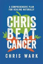 9781788175296 Chris Beat Cancer Chris Wark, Boeken, Verzenden, Nieuw, Chris Wark