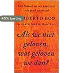 Als we niet geloven, wat geloven we dan ? 9789053337837, Verzenden, Gelezen, C.M. Martini