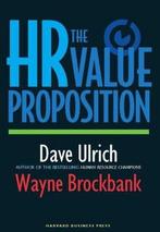 The HR Value Proposition 9781591397076 David Ulrich, Verzenden, Gelezen, David Ulrich