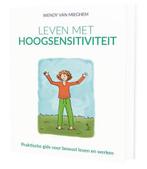 Leven met hoogsensitiviteit 9789492293206 Wendy Van Mieghem, Boeken, Verzenden, Zo goed als nieuw, Wendy Van Mieghem