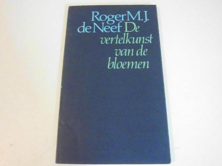 Vertelkunst van de bloemen 9789022310144 Neef, Boeken, Gedichten en Poëzie, Gelezen, Verzenden