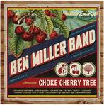 cd digi - Ben Miller Band - Choke Cherry Tree, Cd's en Dvd's, Verzenden, Zo goed als nieuw