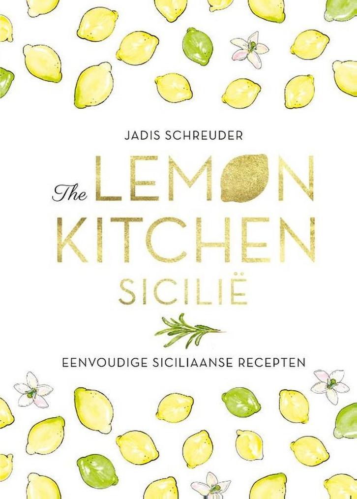 The Lemon Kitchen Sicilië 9789024594696, Boeken, Kookboeken, Italië, Gezond koken, Nieuw, Hoofdgerechten, Ophalen of Verzenden