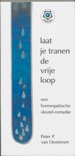 Laat je tranen de vrije loop / Ankertjes / 216 9789020200843, Verzenden, Zo goed als nieuw, P.P. van Oosterum