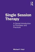 9781032736891 Single Session Therapy Michael F. Hoyt, Verzenden, Nieuw, Michael F. Hoyt
