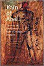 Kaïn of Abel ... 9789023906766 G.D.J. Dingemans, Gelezen, G.D.J. Dingemans, J. Kronenburg, R. Steensma, Verzenden