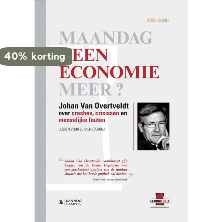 Maandag Geen Economie Meer? 9789020988796, Boeken, Economie, Management en Marketing, Zo goed als nieuw, Verzenden