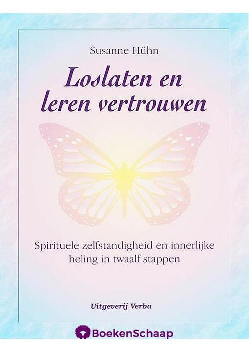 Loslaten en leren vertrouwen (NIEUW BOEK) Susanne Huhn, Boeken, Esoterie en Spiritualiteit, Verzenden