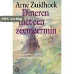 DINEREN MET EEN ZEEMEERMIN 9789027428103 A. Zuidhoek, Boeken, Verzenden, Gelezen, A. Zuidhoek