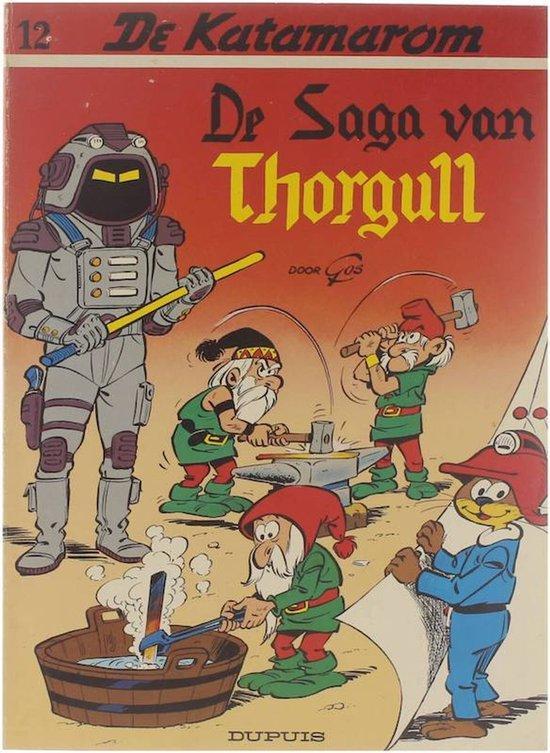 De Katamarom, 12: De saga van Thorgull - De Katamarom, 12:, Boeken, Stripboeken, Ophalen of Verzenden