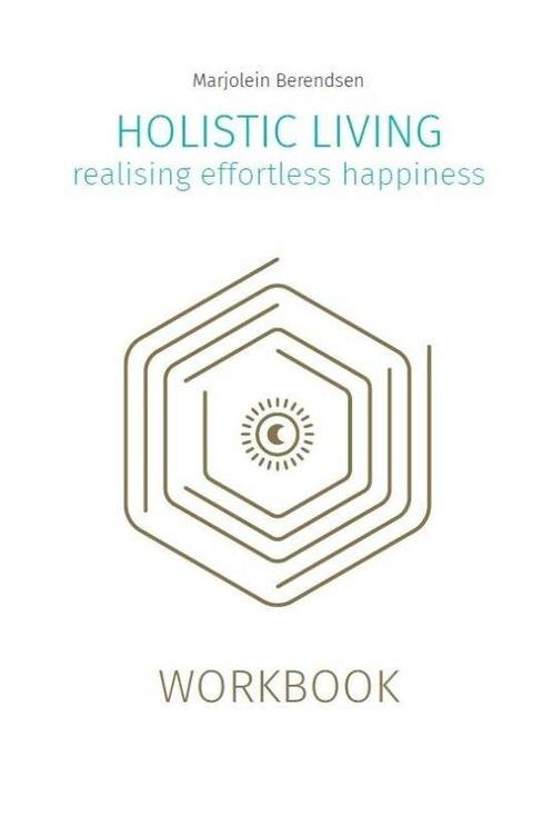 9789493230934 HOLISTIC LIVING Marjolein Berendsen, Boeken, Gezondheid, Dieet en Voeding, Nieuw, Verzenden