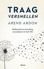 9789024434879 Traag versnellen | Tweedehands, Boeken, Verzenden, Zo goed als nieuw, Arend Ardon