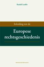 Inleiding tot de Europese rechtsgeschiedenis 9789058679802, Boeken, Geschiedenis | Wereld, Gelezen, Verzenden, Randall Lesaffer