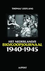 9789463383523 Het Nederlandse bioscoopjournaal 1940-1945, Boeken, Thomas Leeflang, Zo goed als nieuw, Verzenden