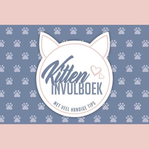 Kitten invulboek - Tips & tricks voor kitten eigenaren - Kat, Boeken, Overige Boeken, Gelezen, Verzenden