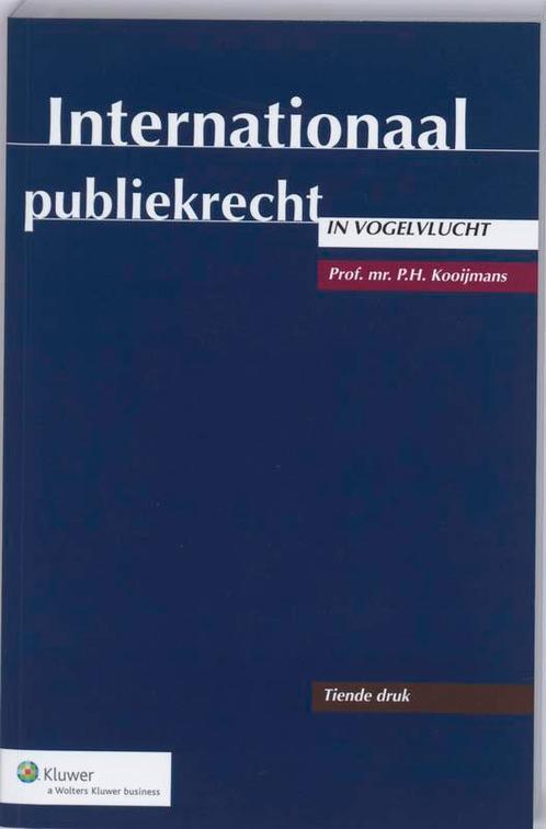 Internationaal publiekrecht in vogelvlucht 9789013053012, Boeken, Studieboeken en Cursussen, Zo goed als nieuw, Verzenden