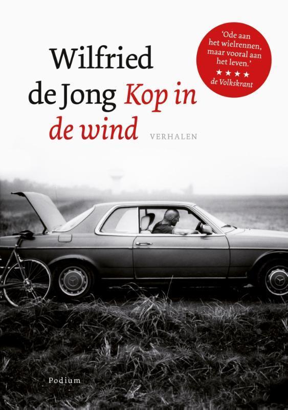 Kop in de wind 9789057595691 Wilfried de Jong, Boeken, Romans, Gelezen, Verzenden