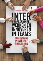 Interprofessioneel werken en innoveren in team 9789046906026, Boeken, Verzenden, Zo goed als nieuw