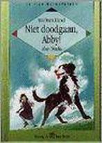 Niet doodgaan, abby ! 9789055791729 A. Marks, Verzenden, Gelezen, A. Marks