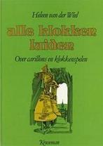 Alle klokken luiden 9789023304074 Weel, Boeken, Verzenden, Gelezen, Weel