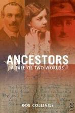 Ancestors: A Tale of Two Worlds. Collinge, Rob   .=, Zo goed als nieuw, Collinge, Rob, Verzenden