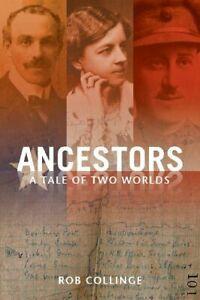 Ancestors: A Tale of Two Worlds. Collinge, Rob   .=, Boeken, Biografieën, Zo goed als nieuw, Verzenden