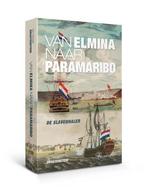9789462492523 Van Elmina naar Paramaribo | Tweedehands, Boeken, Verzenden, Zo goed als nieuw, Frank Dragtenstein