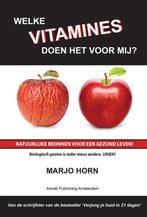 Welke vitamines doen het voor mij? 9789078923091 Marjo Horn, Boeken, Verzenden, Gelezen, Marjo Horn