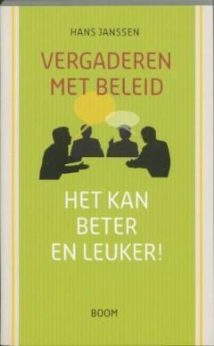 Vergaderen met beleid 9789053529744 H. Janssen, Boeken, Overige Boeken, Gelezen, Verzenden