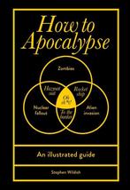 9781529919929 How to Apocalypse | Tweedehands, Boeken, Verzenden, Zo goed als nieuw, Stephen Wildish