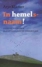 In Hemelsnaam! 9789025955014 Arjo Klamer, Verzenden, Gelezen, Arjo Klamer
