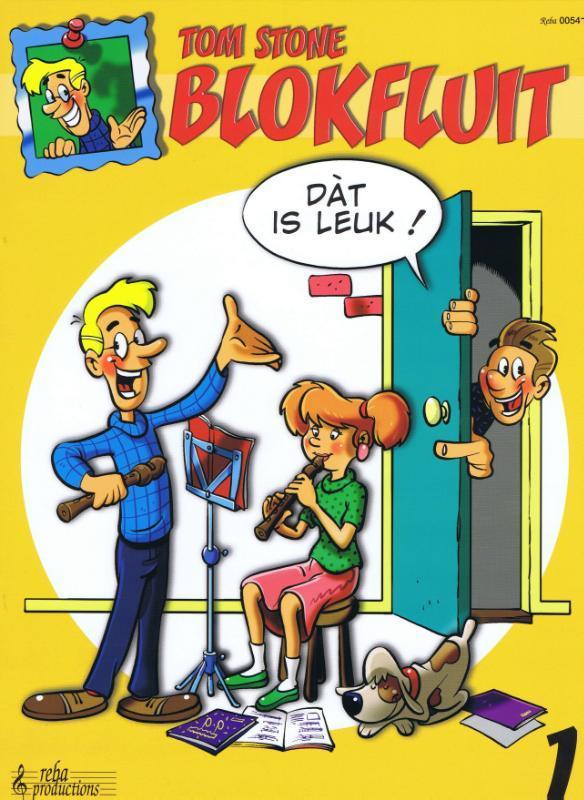 Blokfluit, Dat is Leuk! 1 9789069112541 Tom Stone, Boeken, Hobby en Vrije tijd, Zo goed als nieuw, Verzenden