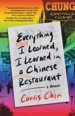 9780316507653 Everything I Learned, I Learned in a Chines..., Boeken, Studieboeken en Cursussen, Verzenden, Nieuw, Curtis Chin