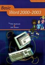 Basic ICT skills: Basic Word 2000-2003 by J.M. Vincent, Gelezen, Pat M. Heathcote, J.M. Vincent, Verzenden