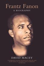 Frantz Fanon A Biography 9781844677733 David Macey, Verzenden, Gelezen, David Macey