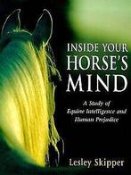 Inside Your Horses Mind  Lesley Skipper  Book, Gelezen, Lesley Skipper, Verzenden